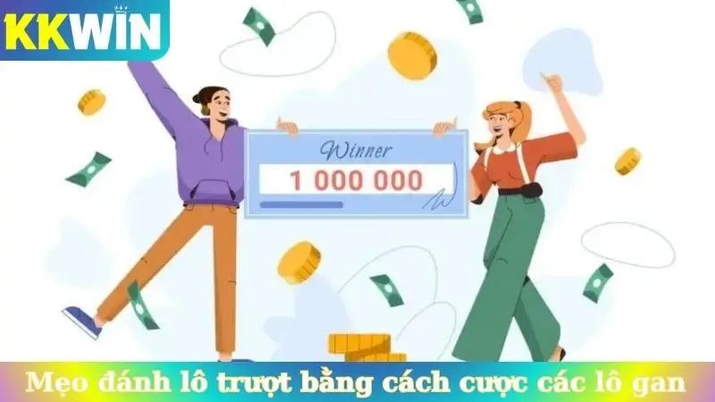 Mẹo đánh lô trượt bằng cách cược các con lô gan