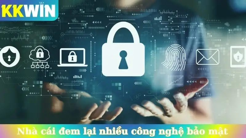 Nhà cái đem lại nhiều công nghệ bảo mật