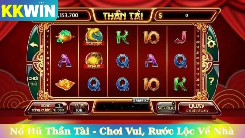 Nổ Hũ Thần Tài - Chơi Vui, Rước Lộc Về Nhà