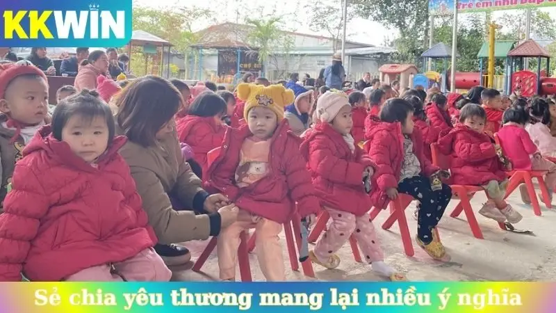 KKwin sẻ chia yêu thương mang lại nhiều ý nghĩa cho cộng đồng